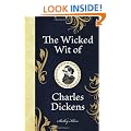The Wicked Wit of Charles Dickens