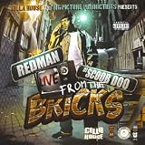 Gilla House & Big Picture Productions present Redman & DJ Scoob Doo - Live From The Bricks [Mixtape]