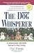 By Paul Owens, Norma Eckroate: The Dog Whisperer: A Compassionate, Nonviolent Approach to Dog Training Second (2nd) Edition