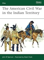The American Civil War in the Indian Territory (Elite)