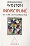 Indisciplin� : Trente-cinq ans de recherches