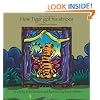 How Tiger Got His Stripes: A Folktale from Vietnam (Story Cove: a World of Stories)
