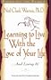 Learning to Live with the Love of Your Life . . . and Loving It