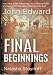 Final Beginnings