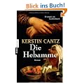 Die Hebamme: Roman
