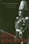 Iron Kingdom: The Rise and Downfall of Prussia, 1600-1947
