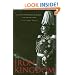 Iron Kingdom: The Rise and Downfall of Prussia, 1600-1947