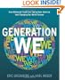 Generation We: How Millennial Youth are Taking Over America And Changing Our World Forever