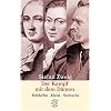 Der Kampf mit dem D�mon: H�lderlin, Kleist, Nietzsche