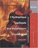 L'hydraulique appliquée aux installations d'extinction L'hydraulique appliquée aux installations d'extinction