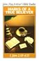 Marks of a True Believer: I John 2:18 - 4:21 (John MacArthur's Bible Studies)