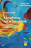 Kampfh&auml;hne der Wissenschaft: Kontroversen und Feindschaften (Erlebnis Wissenschaft) - Heinrich Zankl