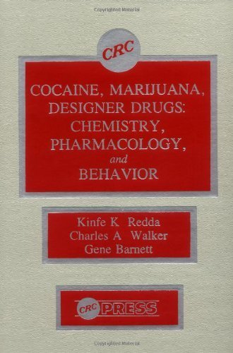 Cocaine, Marijuana, Designer Drugs: Chemistry, Pharmacology, and Behavior by Kinfe Redda (1989-02-28)