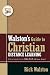 Walston's Guide to Christian D...