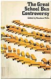 The great school bus controversy