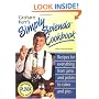Graham Kerr's Simply Splenda Cookbook: Recipes for Everything from Jam and Pickles to Cakes and Pies