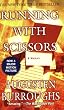 Running with Scissors: A Memoir