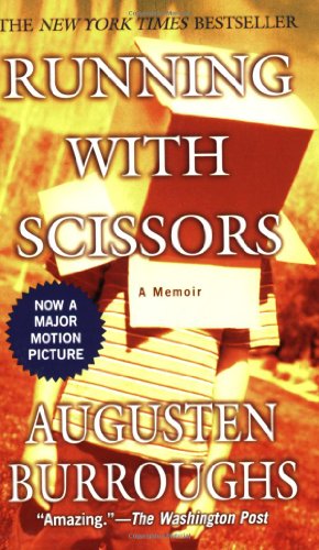 Running with Scissors: A Memoir