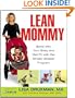 Lean Mommy: Bond with Your Baby and Get Fit with the Stroller Strides(R) Program