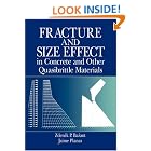 Fracture and Size Effect in Concrete and Other Quasibrittle Materials (New Directions in... by  Zdenek P. Bazant and Jaime Planas