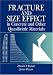 Fracture and Size Effect in Concrete and Other Quasibrittle Materials (New Directions in Civil Engineering)