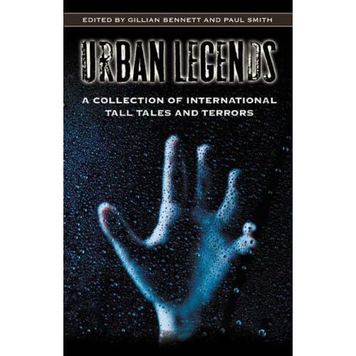 Urban Legends: A Collection of International Tall Tales and Terrors