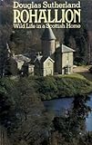 Rohallion : wild life in a Scottish home