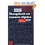 �bungsbuch zur Linearen Algebra: Aufgaben und L�sungen