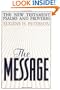 The Message: New Testament with Psalms and Proverbs