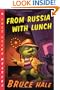 From Russia with Lunch: A Chet Gecko Mystery