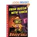 From Russia with Lunch: A Chet Gecko Mystery