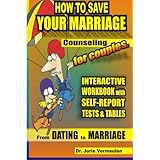how to save your marriage counseling for men includes psychological self tests and tabels from dating to marriage