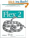 Programming Flex 2: The Comprehensive Guide to Creating Rich Internet Applications with Adobe Flex