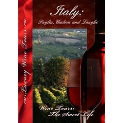 Wine Tours: The Sweet Life Italy