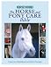 The Horse and Pony Care Bible