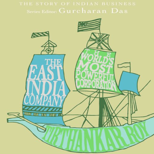 The East India Company - Tirthankar Roy