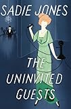 The uninvited guests