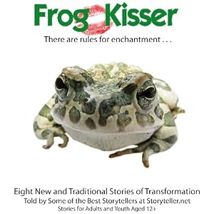 Frog Kisser: Eight Stories of Transformation