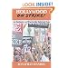 Hollywood on Strike!: An Industry at War in the Internet Age - The Writers Guild (WGA) Strike and Screen Actors Guild (SAG) Stalemate (Entertainment Labor Unions)