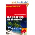 Reisehandbuch Mauritius mit Rodrigues - Reisef�hrer von Iwanowski
