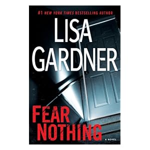 Fear Nothing by Lisa Gardner