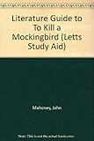 To kill a mockingbird, Harper Lee : guide