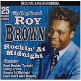 The Very Best of Roy Brown: Rockin' at Midnight