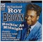 The Very Best of Roy Brown: Rockin' at Midnight