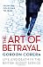 The
Art
of
Betrayal:
Life
and
Death
in
the
British
Secret
Service