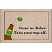 Come in. Relax. Take your top off. Doormat