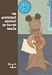 The Dangerous Journey Of Sawyer Mouse