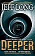 Deeper: A Novel