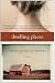 Dwelling Places: A Novel
