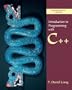 Introduction to Programming with C++, Comprehensive